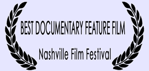 Best Documentary Feature Film, Nashville Film Festival