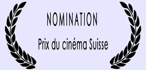 Nomination - Prix du cinéma Suisse